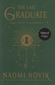 The Last Graduate by Naomi Novik